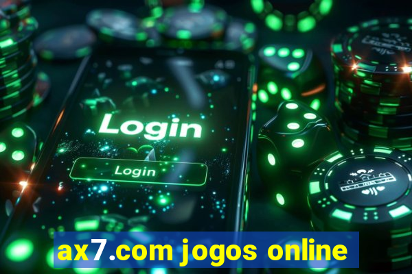 ax7.com jogos online